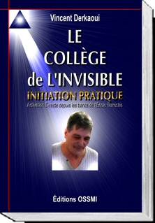 Le college invisible. Sesame de l’ Initiation pratique.