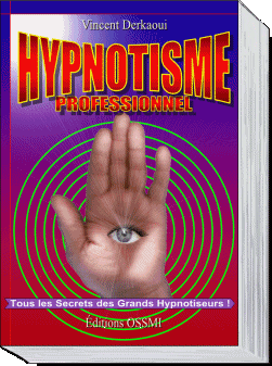 Vincent DERKAOUI. Cours d’Hypnotisme Professionnel.